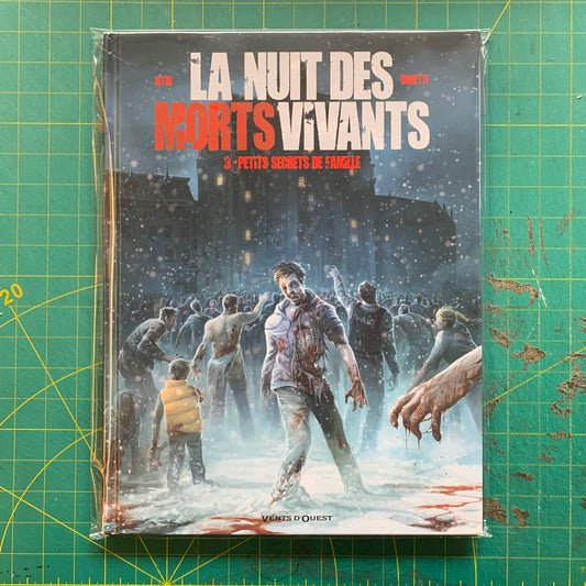 La Nuit des morts-vivants - Tome 03: Petits secrets de famille